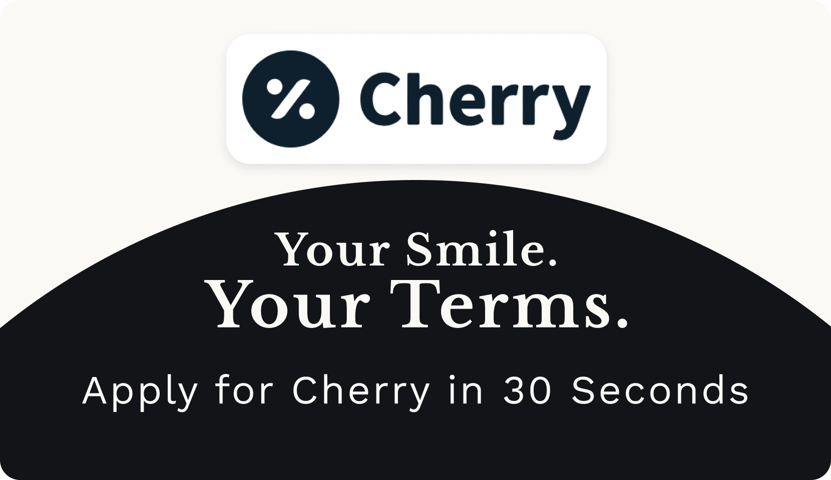 Cherry Dental Financing: 0% APR, Instant Approval & No Hard Credit Check